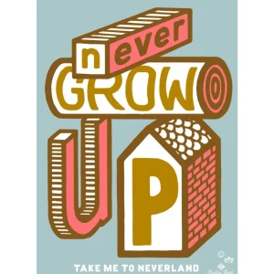 Studio Boot Never Grow Up poster